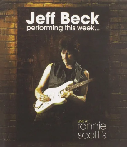 Jeff Beck Performing This Week... Live at Ronnie Scott's