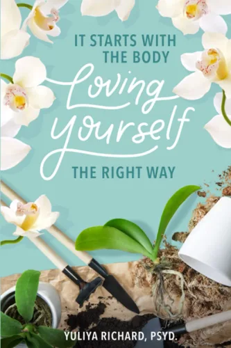 It Starts with the Body Loving Yourself the Right Way