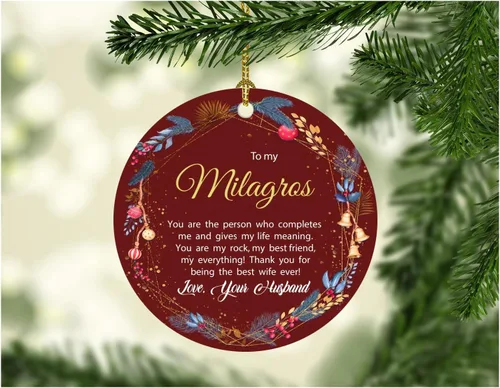 Christmas Gift for Wife Ornament with Name Milagros To My Milagros You Are The Person Who Completes Me. Love Your Husband Couple Xmas Decoration