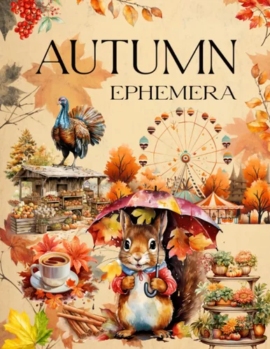Autumn Ephemera Book High Quality Images Of Adorable Animals and Maple, For Scrapbooking, Ephemera, Vintage, Mixed Media, Junk Journal, Paper