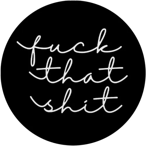 Vista 3 de Fuck That Shit - Agarre para teléfono móvil para mujer, agarre y soporte para teléfonos y tabletas, Negro