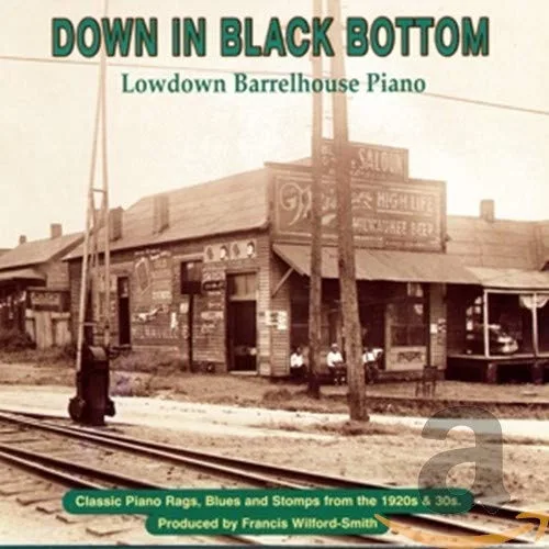 Down in Black Bottom Lowdown Barrelhouse Piano