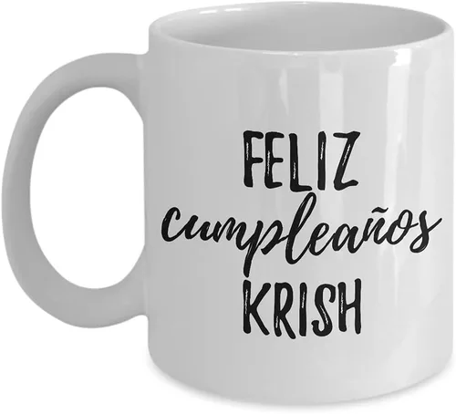 Feliz Cumpleanos Krish Mug Spanish Happy Birthday Personalized Name Gift Coffee Tea Cup 11 oz