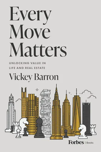 Every Move Matters Unlocking Value in Life and Real Estate