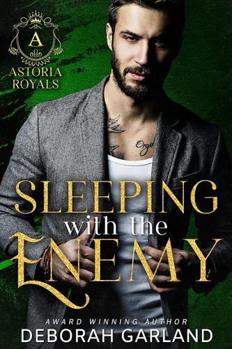 Sleeping with the Enemy A Forced Marriage Irish Mafia Romance (Astoria Royals Book 2)