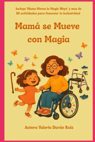 Mamá se Mueve con Magia (Mama & Me) (Spanish Edition)