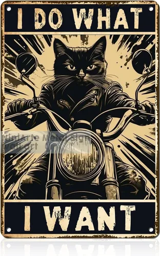 Letrero de metal con texto en inglés "I Do What I Want Cat Riding Motorcycle Retro Wall Art Decor for Home Office Bar Wall Decor 8x12"