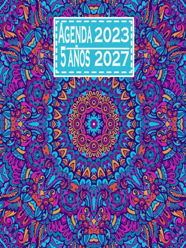 Agenda 5 años 2023-2027 Grande Agenda Mensual 5 años 2023 à 2027 mes vista , 60 Meses , con Vacaciones en España ,Organizador , Calendario Anual
