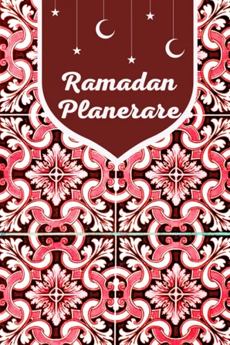 Ramadan planerare Håll dig fokuserad och medveten med vår muslimska Ramadan-planerare (Swedish Edition)