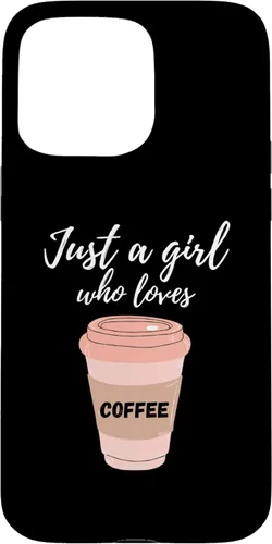 Vista 31 de Just A Girl Who Loves Coffee Funny Java Lover Design Cute Case for iPhone 16