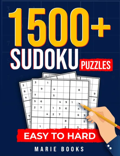 1500+ Sudoku Puzzles for Adults A Vast Collection of Easy to Hard Sudoku Puzzles for Adults