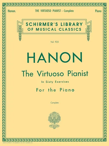 Hanon - Virtuoso Pianist in 60 Exercises - Complete Schirmer's Library of Musical Classics