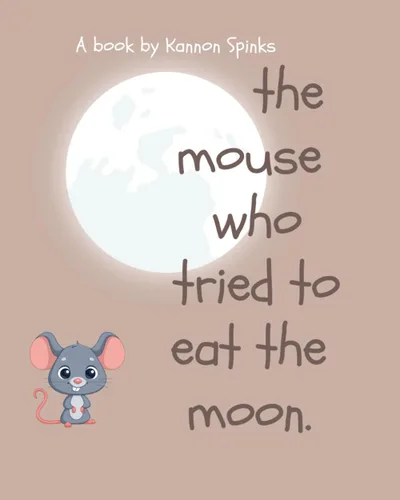 The Mouse Who Tried to Eat the Moon Tapa blanda – 25 Abril 2024