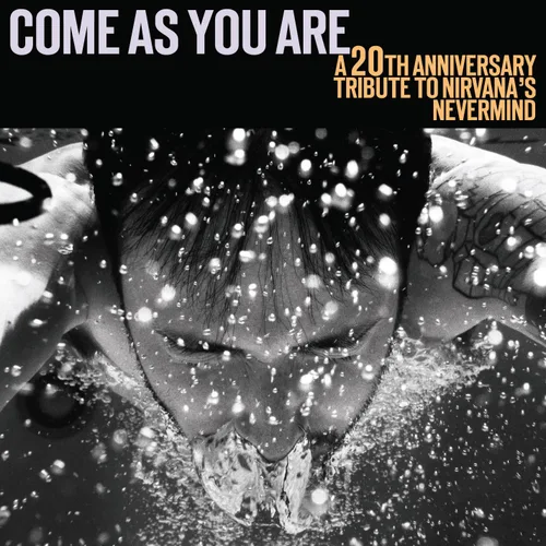 Come As You Are 20th Anniversary Tribute