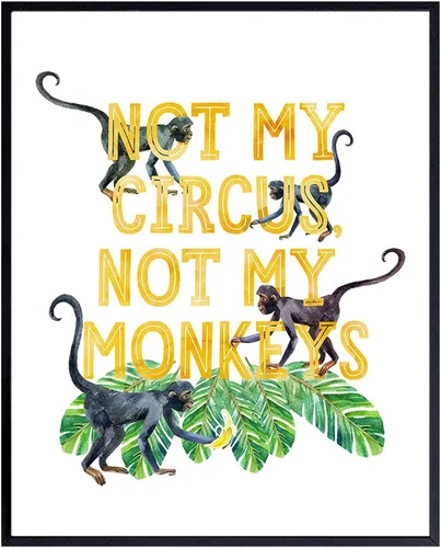 Letrero con texto en inglés «Not My Circus Not My Monkeys» («Not My Circus Not My Monkeys») – Refranes divertidos – Decoración de pared de palmera –