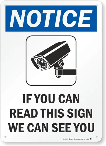 Vista 10 de Letrero con texto en inglés "Notice – If You Can Read This Sign, We Can See You" de SmartSign Aluminio de 7 x 10 pulgadas