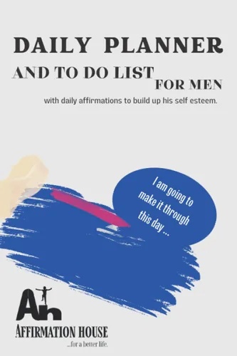 DAILY PLANNER FOR MEN UNDATED with Hourly Schedules, To Do List, Tasks, Meals Tracker, Water Take-in, To CallEmail Daily Affirmation to build his