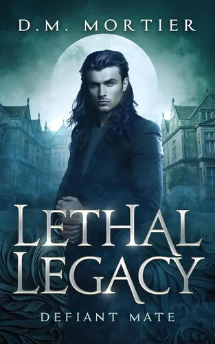 Defiant Mate Lethal Legacy Vampire Series