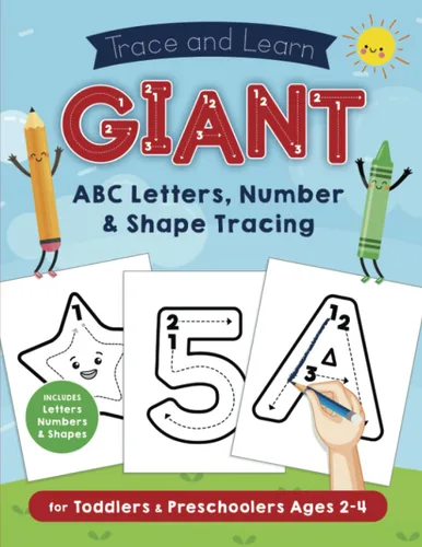 Trace and Learn Giant ABC Letters, Number & Shape Tracing for Toddlers & Preschoolers Ages 2-4 First Handwriting Workbook - Learn to Write Patterns,