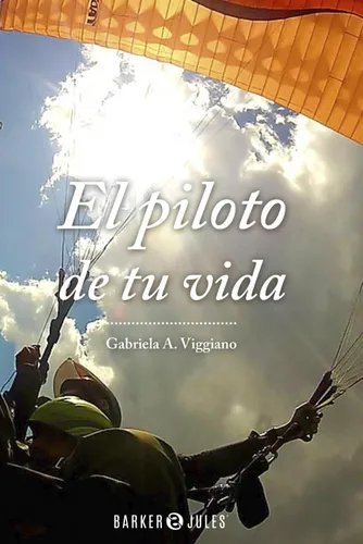 El piloto de tu vida (Spanish Edition)
