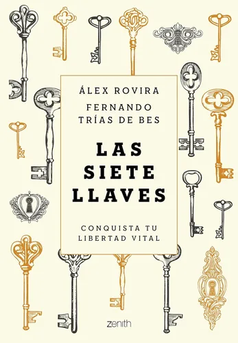 Las siete llaves Conquista tu libertad vital (Autoayuda y superación) (Spanish Edition)