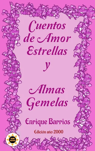 Cuentos de Amor, Estrellas y Almas Gemelas (Spanish Edition)