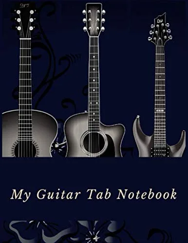 My Guitar Tab Notebook Blank Music Journal Over 140 Pages