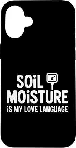 Vista 23 de Soil Moisture is My Love Language Humor Plant Case for iPhone 17