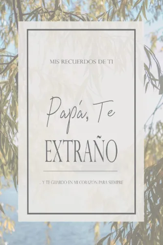 papá, te extrano mis recuerdos de ti - diario de duelo - regalo de funeral como recordatorio con plantilla para rellenar, espacio para fotos, rayado