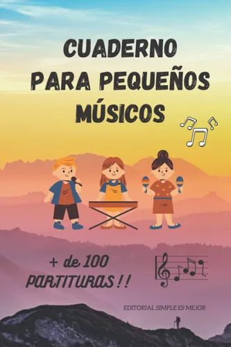 Cuaderno para niños MÚSICA - Libreta para notación musical (100 PARTITURAS) Libreta de tamaño A5 con más de cien pentagramas para escribir piezas