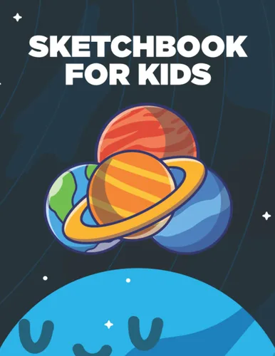 Sketchbook for kids: Drawing Sketchbook, Unruled Notebook, Drawing Paper Pad for Kids Tapa blanda – 26 Agosto 2022