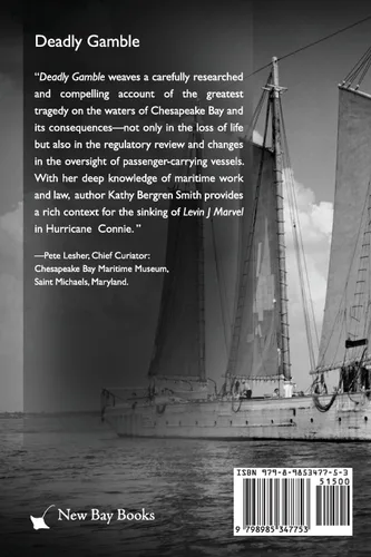 Vista 2 de Deadly Gamble The Wreck of Schooner Levin J Marvel, The true story of Chesapeake Bay's worst sailing disaster