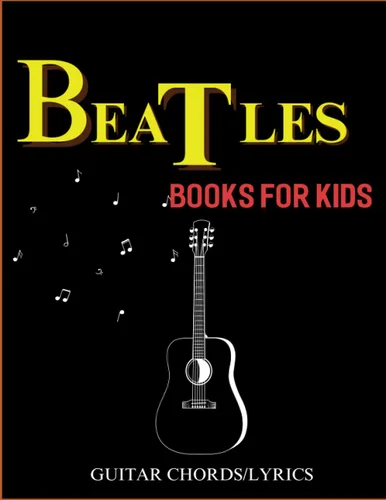 Beatles Books For Kids 30 Songs with Guitar ChordsLyrics
