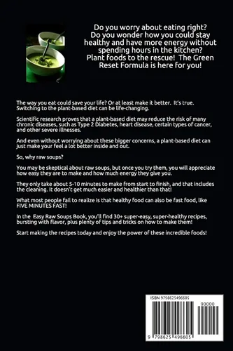 Vista 2 de Easy Raw Soups 30+ Super-Easy, Super-Healthy Raw Food Recipes Bursting With Flavor and Compassion! (Green Reset Formula)