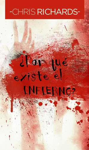 ¿Porqué existe el infierno? (Spanish Edition) Edición Kindle