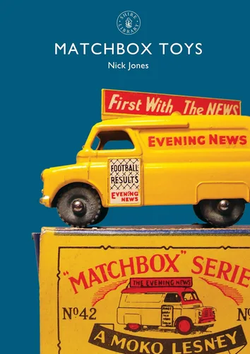 Matchbox Toys (Shire Library Book 826)