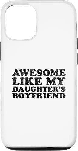 Vista 28 de Awesome Like My Daughters Boyfriend Funny Mom Dad Parent Case for iPhone 16