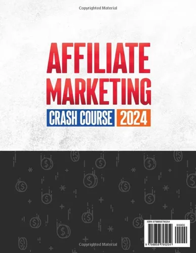 Vista 2 de Affiliate Marketing Crash Course The Complete Step-by-Step Guide for Beginners to Generate Passive Income by Selling Other People's Products