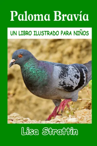 Paloma Bravía LIBRO EN ESPAÑOL PARA NIÑOS DE 6-8 AÑOS (Libros Ilustrados para Niños) (Spanish Edition)