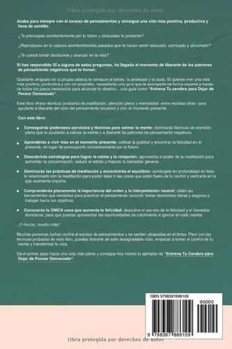 Vista 2 de Entrena tu Cerebro para Dejar de Pensar Demasiado Reduce el Ritmo de Tus Pensamientos y Controla Tu Vida Guía de Técnicas Prácticas para Eliminar