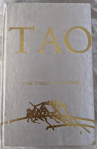 Tao the three treasures, volume one talks on fragments from Tao Te Ching by Lao Tzu by RAJNEESH (Bhagwan Shree) (1976-05-03)