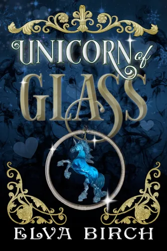 Unicorn of Glass (Fae Shifter Knights Book 2)