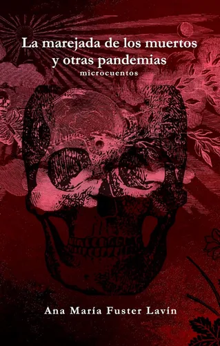 La marejada de los muertos y otras pandemias (Spanish Edition)