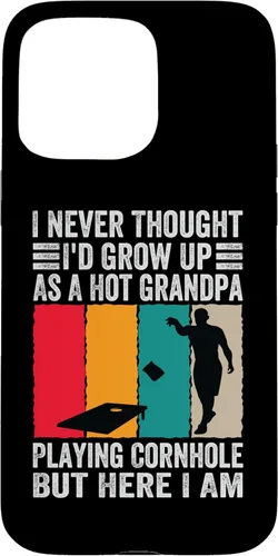 Vista 28 de iPhone 16 I Never Thought I'd Grow Up As A Hot Grandpa - Funny Case