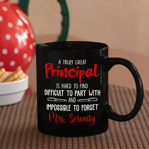 Vista 4 de Taza de café con texto en inglés «A Truly Great Principal Is Hard To Find Difficult To Part With And Impossible To Forget», taza de café de 11 onzas