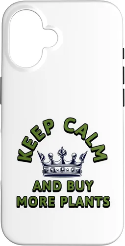 Keep Calm and Buy More Plants Plant Lover Botanical Art Case for iPhone 16