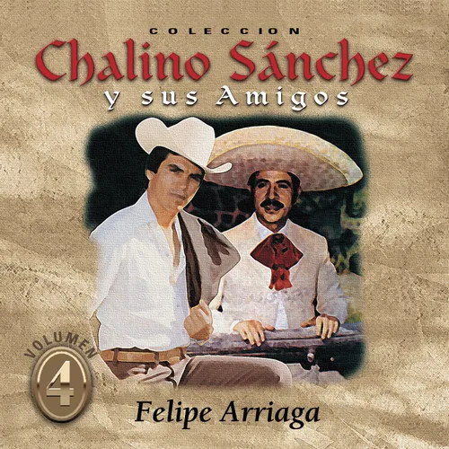 Coleccion Chalino Sanchez Y Sus Amigos, Vol. 4