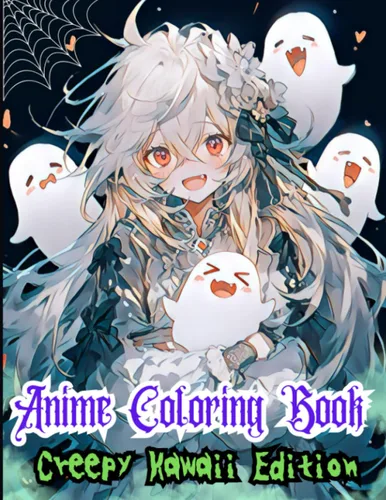 Anime Coloring Book Creepy Kawaii Edition, coloring book for adults and kids, for Men and Women, Beautiful and original mindful designs.