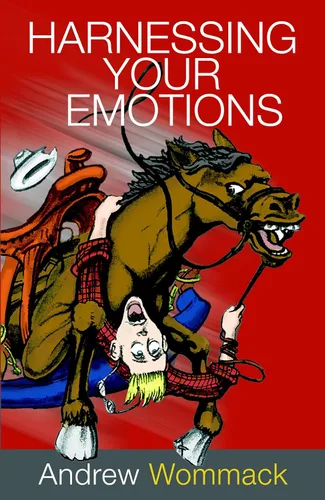 Harnessing Your Emotions
