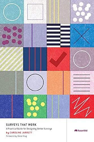 Surveys That Work A Practical Guide for Designing and Running Better Surveys